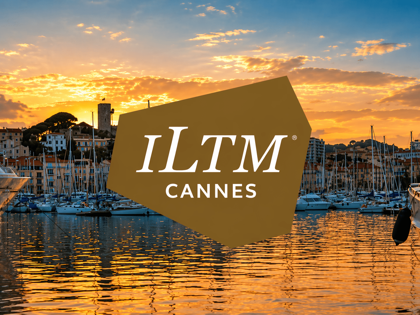 ILTM Cannes 2026 – Privatflug ab der Schweiz (30. November – 3. Dezember 2026): ILTM Cannes Logo mit Hafenansicht als Key Visual für die Luxusreise-Messe im Palais des Festivals